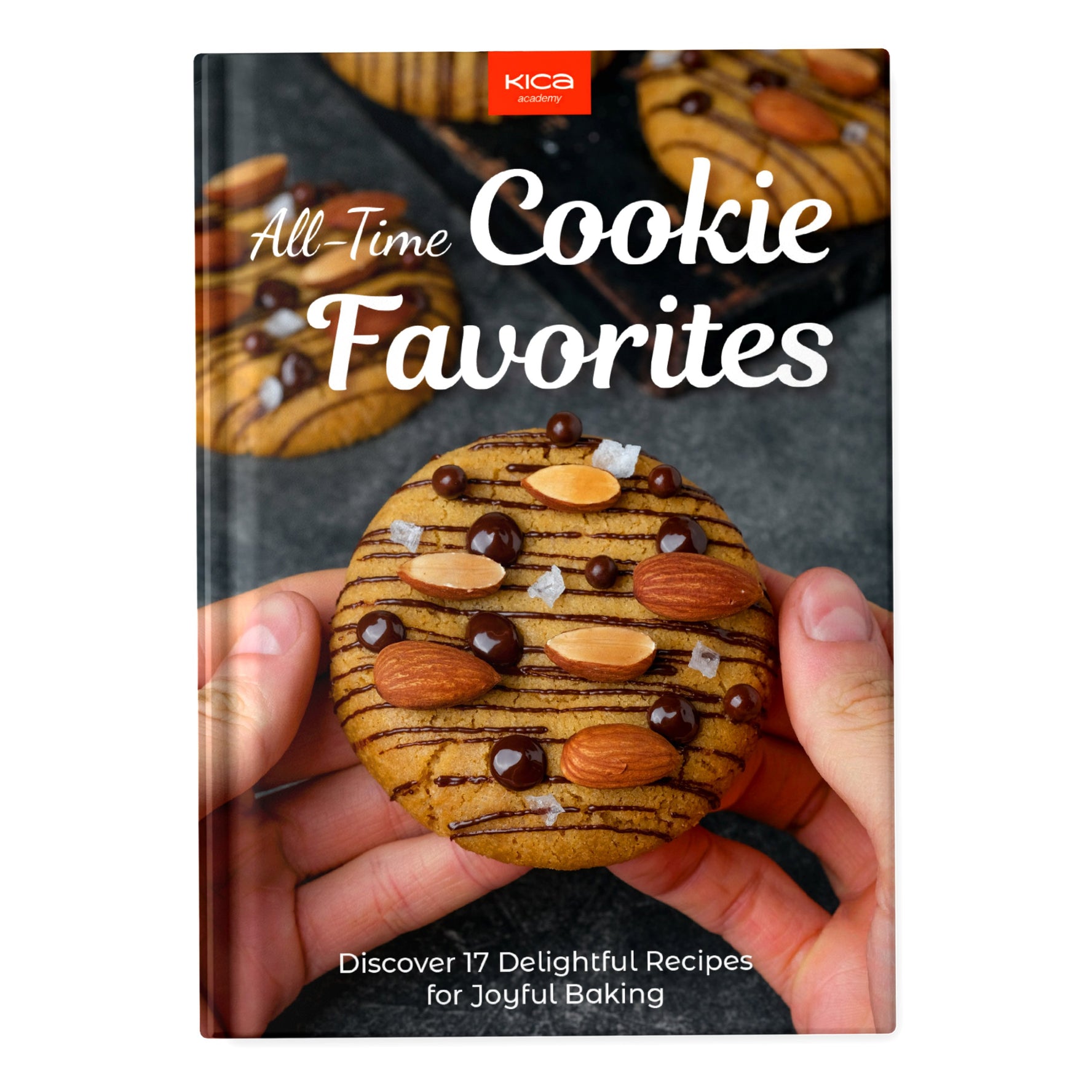 All-Time Cookie Favorites: Discover 17 Delightful Recipes for Joyful Baking