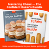 Mastering Choux — The Confident Baker’s Bundle