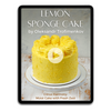 Lemon Sponge Cake by Oleksandr Trofimenkov Video Class