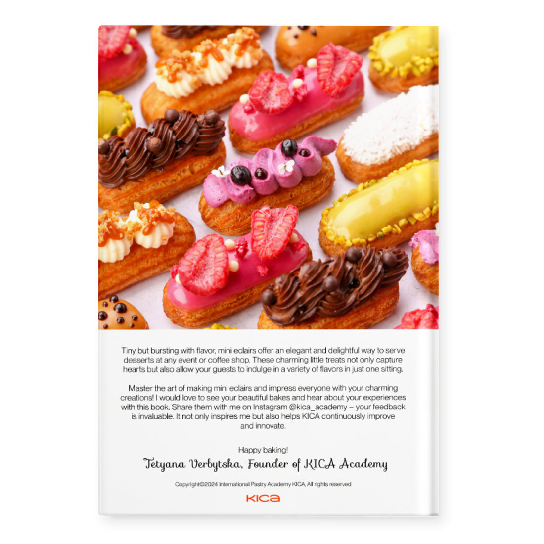 The Mini Eclairs Collection: 7 Recipes for a Special Celebration