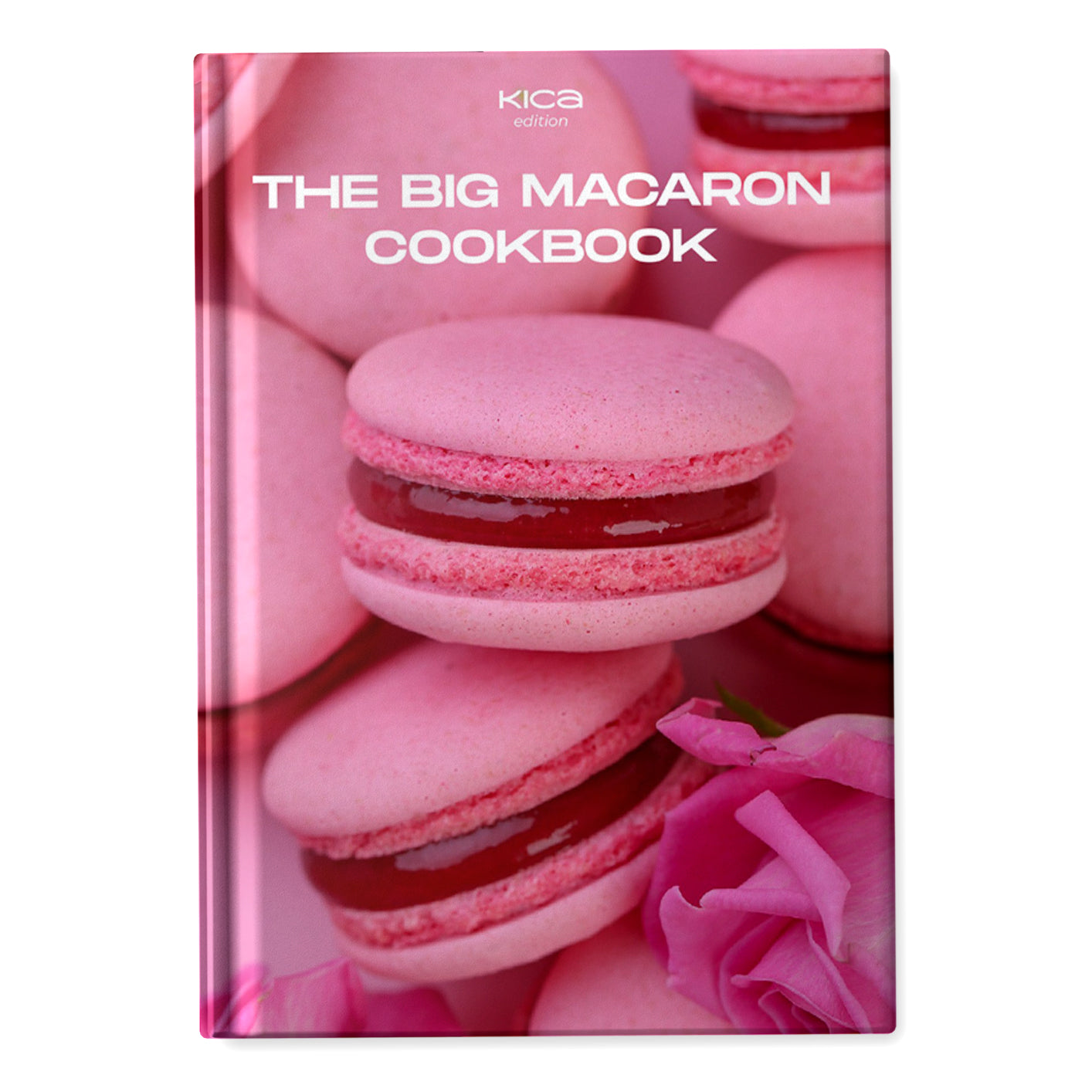 The Big Macaron Cookbook