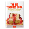 The Big Textures Book: Choose textures, discover taste and create your own desserts with expert recipes