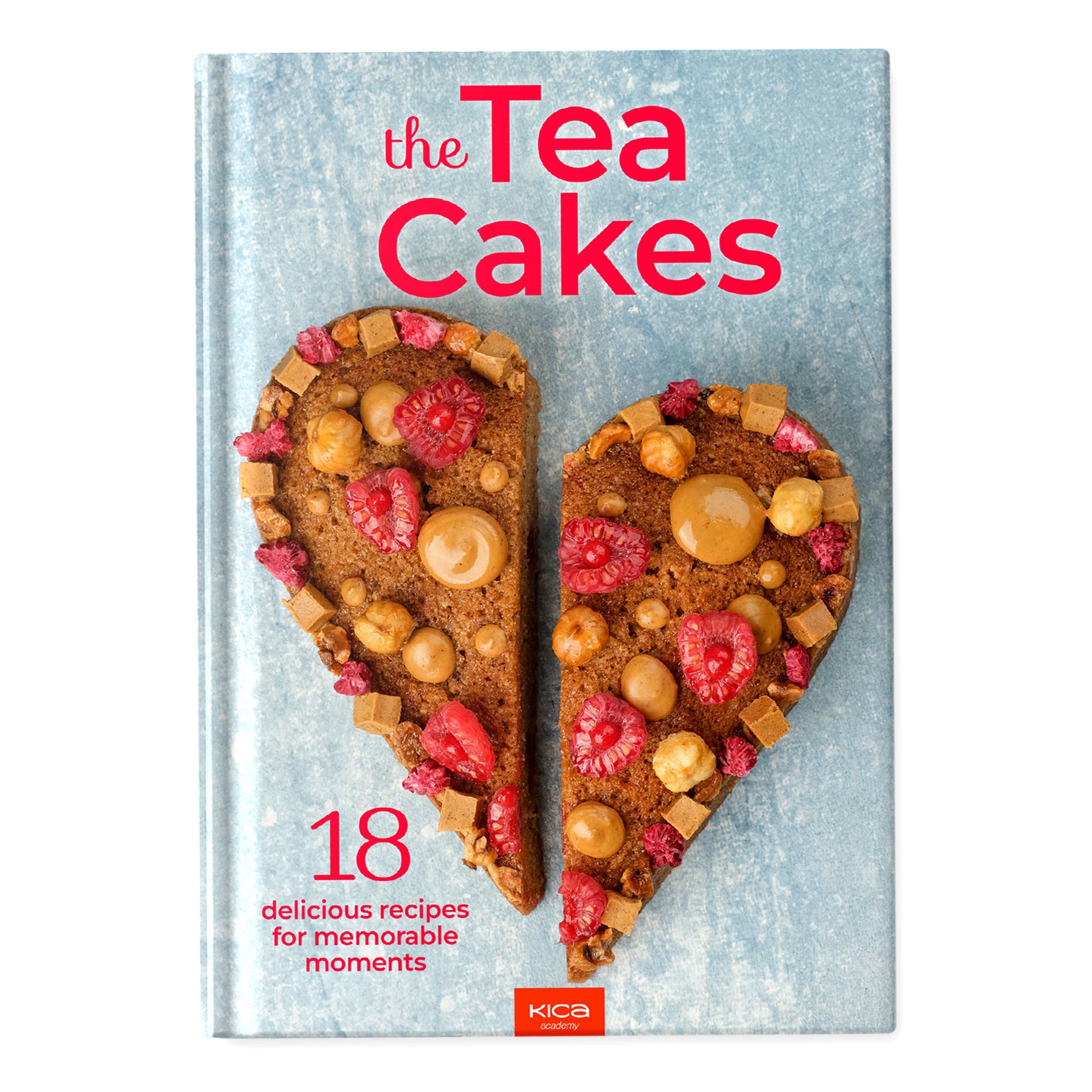 The Tea Cakes: 18 delicious recipes for memorable moments