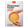 The Shortcrust Pastry Guide
