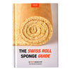 Never Crack Again: The Swiss Roll Sponge Guide