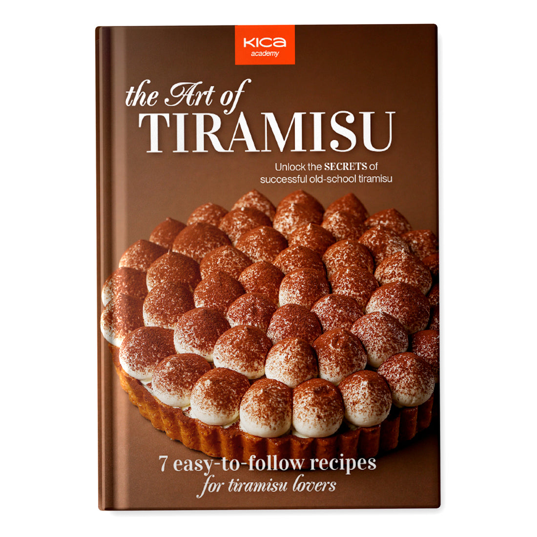 The Art of Tiramisu: 7 easy-to-follow recipes for tiramisu lovers