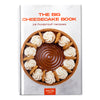 The Big Cheesecake Book: 18 foolproof recipes