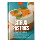 Citrus Pastries Cookbook: Discover the vibrant palette of citrus flavors with 9 ultimate recipes