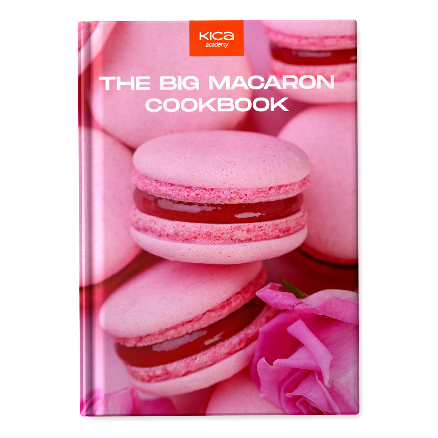 The Big Macaron Cookbook